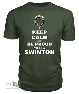 ScotsTee Shop Military Green Tartan T Shirts Scottish Swinton Clan Keep Calm and Be Proud To Be a Swinton T Shirt
