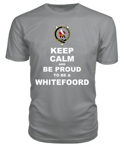 ScotsTee Shop Grey Tartan T Shirts Scottish Whitefoord Clan Keep Calm and Be Proud To Be a Whitefoord T Shirt