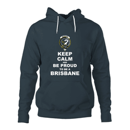 ScotsTee Shop Scottish Brisbane Clan Keep Calm and Be Proud To Be a Brisbane Hoodie