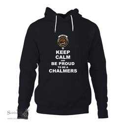 ScotsTee Shop Scottish Chalmers (Balnacraig) Clan Keep Calm and Be Proud To Be a Chalmers Hoodie