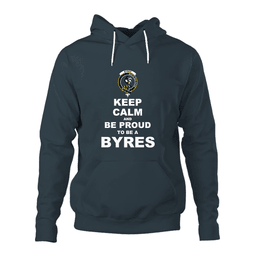 ScotsTee Shop Scottish Byres Clan Keep Calm and Be Proud To Be a Byres Hoodie
