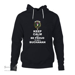 ScotsTee Shop Scottish Buchanan Clan Keep Calm and Be Proud To Be a Buchanan Hoodie