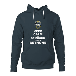 ScotsTee Shop Scottish Bethune Clan Keep Calm and Be Proud To Be a Bethune Hoodie