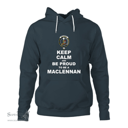ScotsTee Shop Scottish MacLennan Clan Keep Calm and Be Proud To Be a MacLennan Hoodie