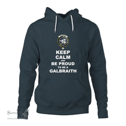 ScotsTee Shop Scottish Galbraith Clan Keep Calm and Be Proud To Be a Galbraith Hoodie