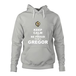 ScotsTee Shop Scottish Gregor Clan Keep Calm and Be Proud To Be a Gregor Hoodie