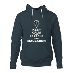 ScotsTee Shop Scottish MacLaren Clan Keep Calm and Be Proud To Be a MacLaren Hoodie