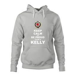 ScotsTee Shop Scottish Kelly Clan Keep Calm and Be Proud To Be a Kelly Hoodie