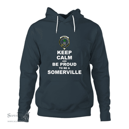 ScotsTee Shop Scottish Somerville Clan Keep Calm and Be Proud To Be a Somerville Hoodie