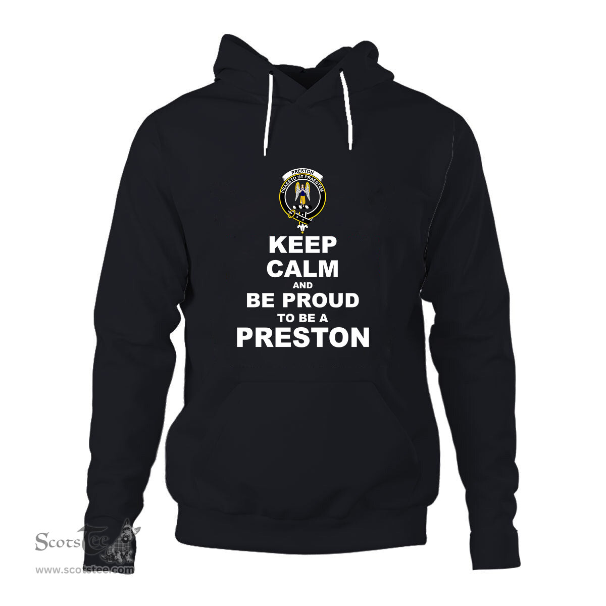 ScotsTee Shop Scottish Preston Clan Keep Calm and Be Proud To Be a Preston Hoodie