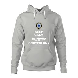 ScotsTee Shop Scottish Ochterlony Clan Keep Calm and Be Proud To Be an Ochterlony Hoodie