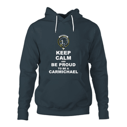 ScotsTee Shop Scottish Carmichael Clan Keep Calm and Be Proud To Be a Carmichael Hoodie
