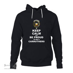 ScotsTee Shop Scottish Carruthers Clan Keep Calm and Be Proud To Be a Carruthers Hoodie