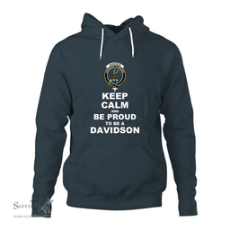 ScotsTee Shop Scottish Davidson Clan Keep Calm and Be Proud To Be a Davidson Hoodie