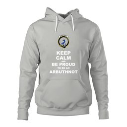 ScotsTee Shop Scottish Arbuthnot Clan Keep Calm and Be Proud To Be an Arbuthnot Hoodie