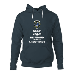 ScotsTee Shop Scottish Arbuthnot Clan Keep Calm and Be Proud To Be an Arbuthnot Hoodie