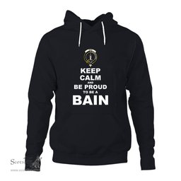 ScotsTee Shop Scottish Bain Clan Keep Calm and Be Proud To Be a Bain Hoodie
