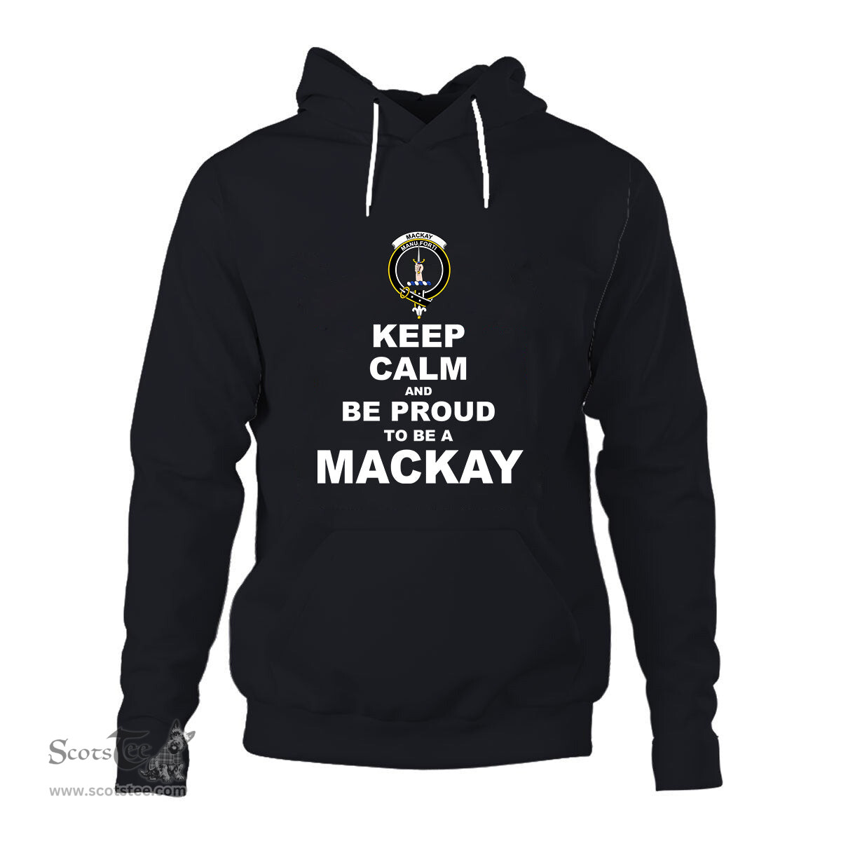 ScotsTee Shop Scottish MacKay Clan Keep Calm and Be Proud To Be a MacKay Hoodie