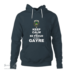 ScotsTee Shop Scottish Gayre Clan Keep Calm and Be Proud To Be a Gayre Hoodie