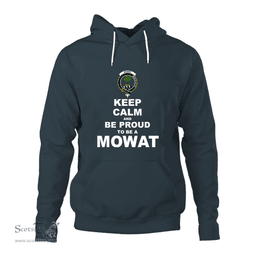 ScotsTee Shop Scottish Mowat of Inglistoun Clan Keep Calm and Be Proud To Be a Mowat Hoodie