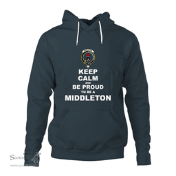 ScotsTee Shop Scottish Middleton Clan Keep Calm and Be Proud To Be a Middleton Hoodie