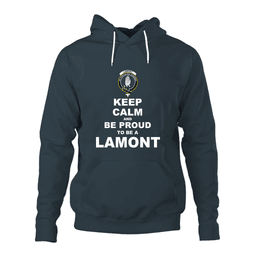 ScotsTee Shop Scottish Lamont Clan Keep Calm and Be Proud To Be a Lamont Hoodie