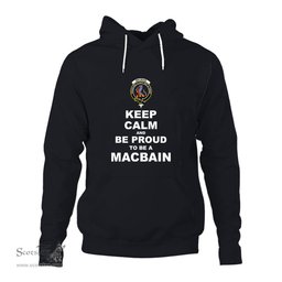 ScotsTee Shop Scottish MacBain Clan Keep Calm and Be Proud To Be a MacBain Hoodie
