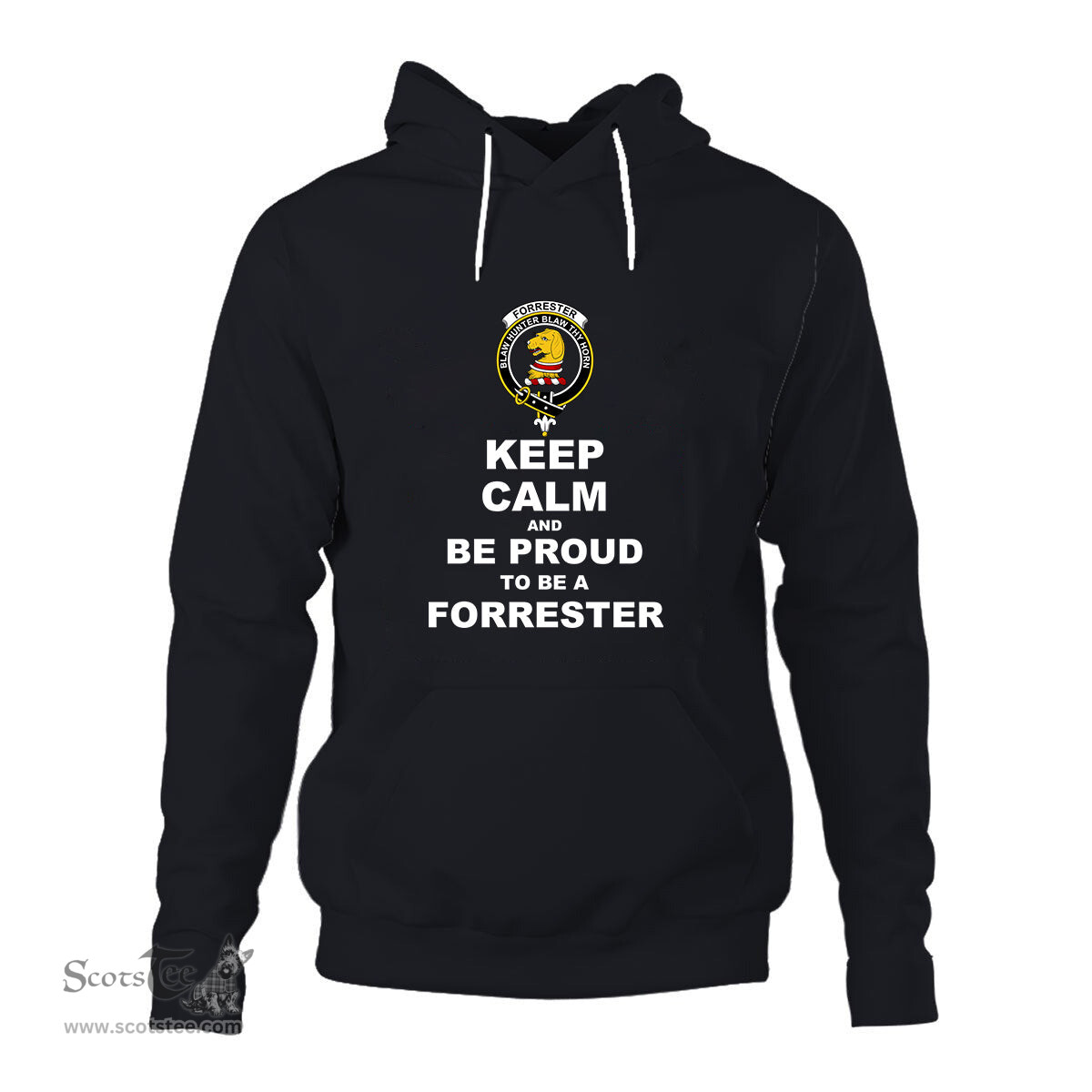 ScotsTee Shop Scottish Forrester Clan Keep Calm and Be Proud To Be a Forrester Hoodie