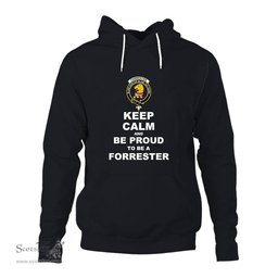 ScotsTee Shop Scottish Forrester Clan Keep Calm and Be Proud To Be a Forrester Hoodie