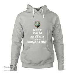 ScotsTee Shop Scottish MacArthur (or Arthur) Clan Keep Calm and Be Proud To Be a MacArthur Hoodie