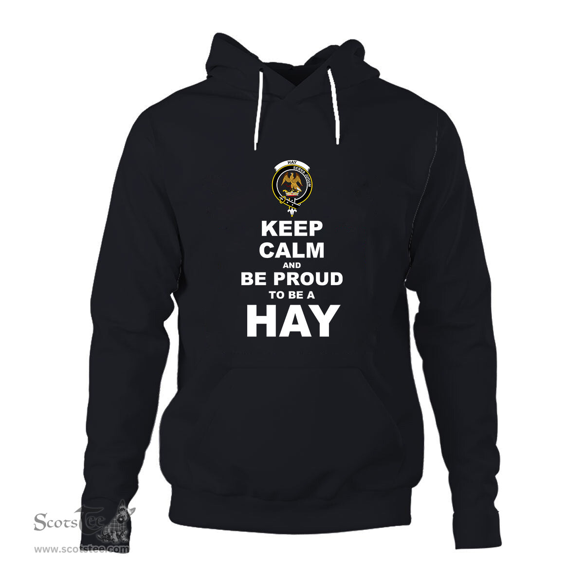 ScotsTee Shop Scottish Hay Clan Keep Calm and Be Proud To Be a Hay Hoodie