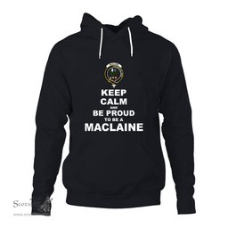 ScotsTee Shop Scottish MacLaine of Lochbuie Clan Keep Calm and Be Proud To Be a MacLaine Hoodie
