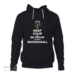 ScotsTee Shop Scottish MacDougall Clan Keep Calm and Be Proud To Be a MacDougall Hoodie