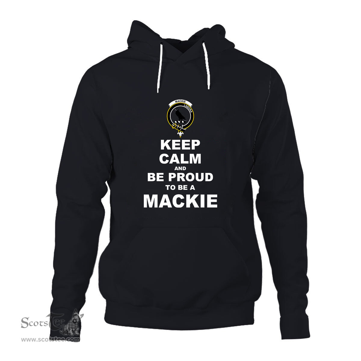 ScotsTee Shop Scottish MacKie Clan Keep Calm and Be Proud To Be a MacKie Hoodie
