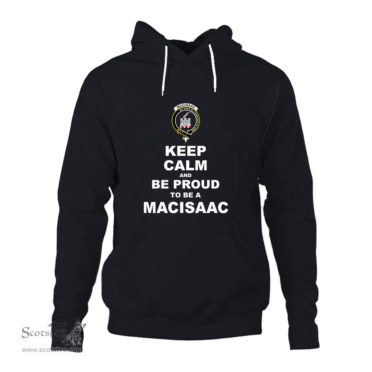 ScotsTee Shop Scottish MacIsaac Clan Keep Calm and Be Proud To Be a MacIsaac Hoodie