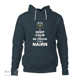 ScotsTee Shop Scottish Nairn Clan Keep Calm and Be Proud To Be a Nairn Hoodie