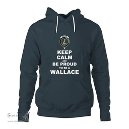 ScotsTee Shop Scottish Wallace Clan Keep Calm and Be Proud To Be a Wallace Hoodie