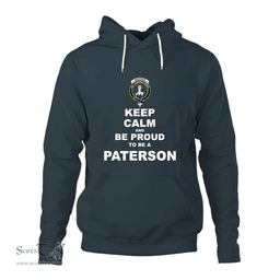 ScotsTee Shop Scottish Paterson Clan Keep Calm and Be Proud To Be a Paterson Hoodie