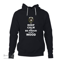 ScotsTee Shop Scottish Wood Clan Keep Calm and Be Proud To Be a Wood Hoodie
