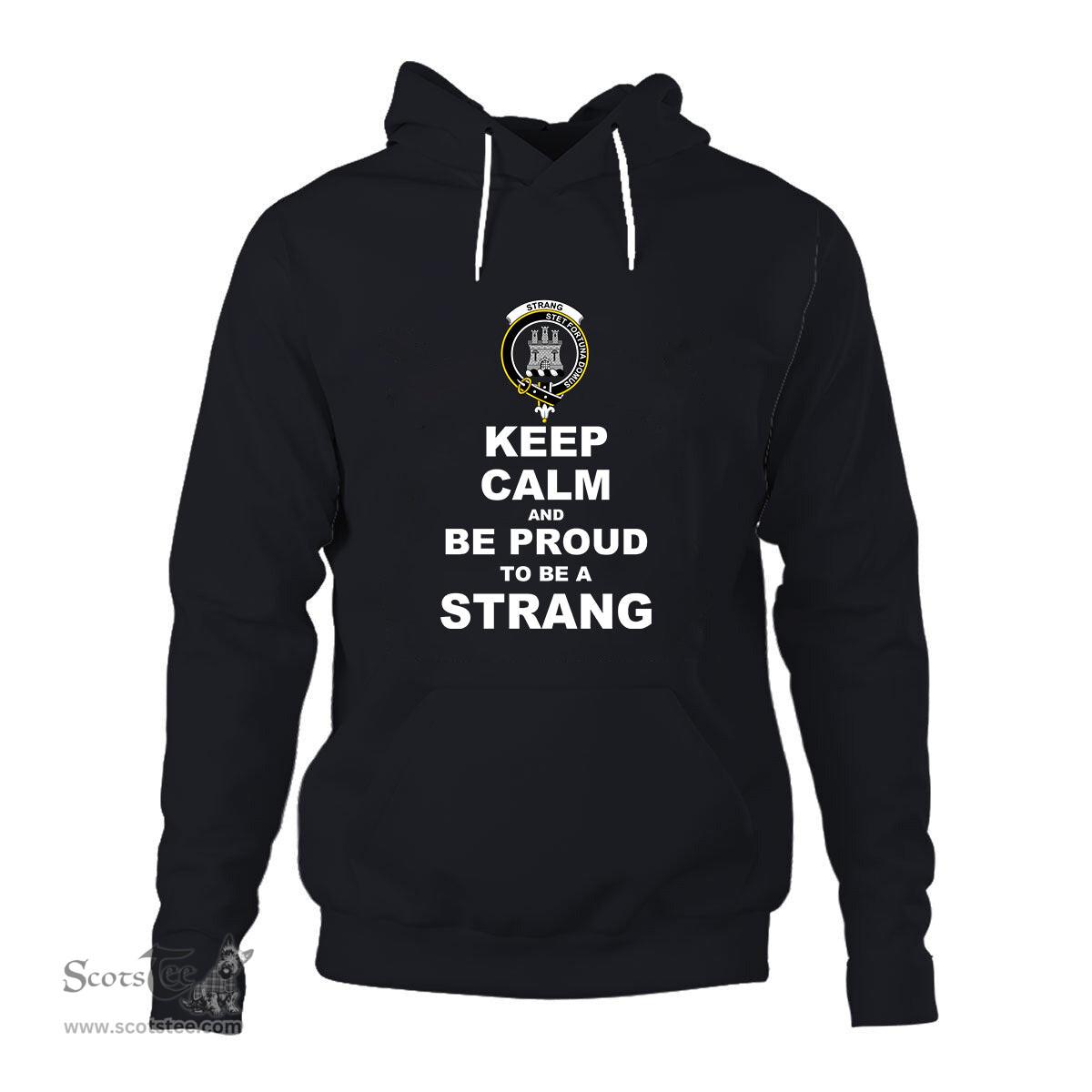 ScotsTee Shop Scottish Strang (or Strange) Clan Keep Calm and Be Proud To Be a Strang Hoodie