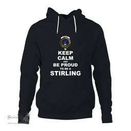 ScotsTee Shop Scottish Stirling of Cadder Present Chief Clan Keep Calm and Be Proud To Be a Stirling Hoodie