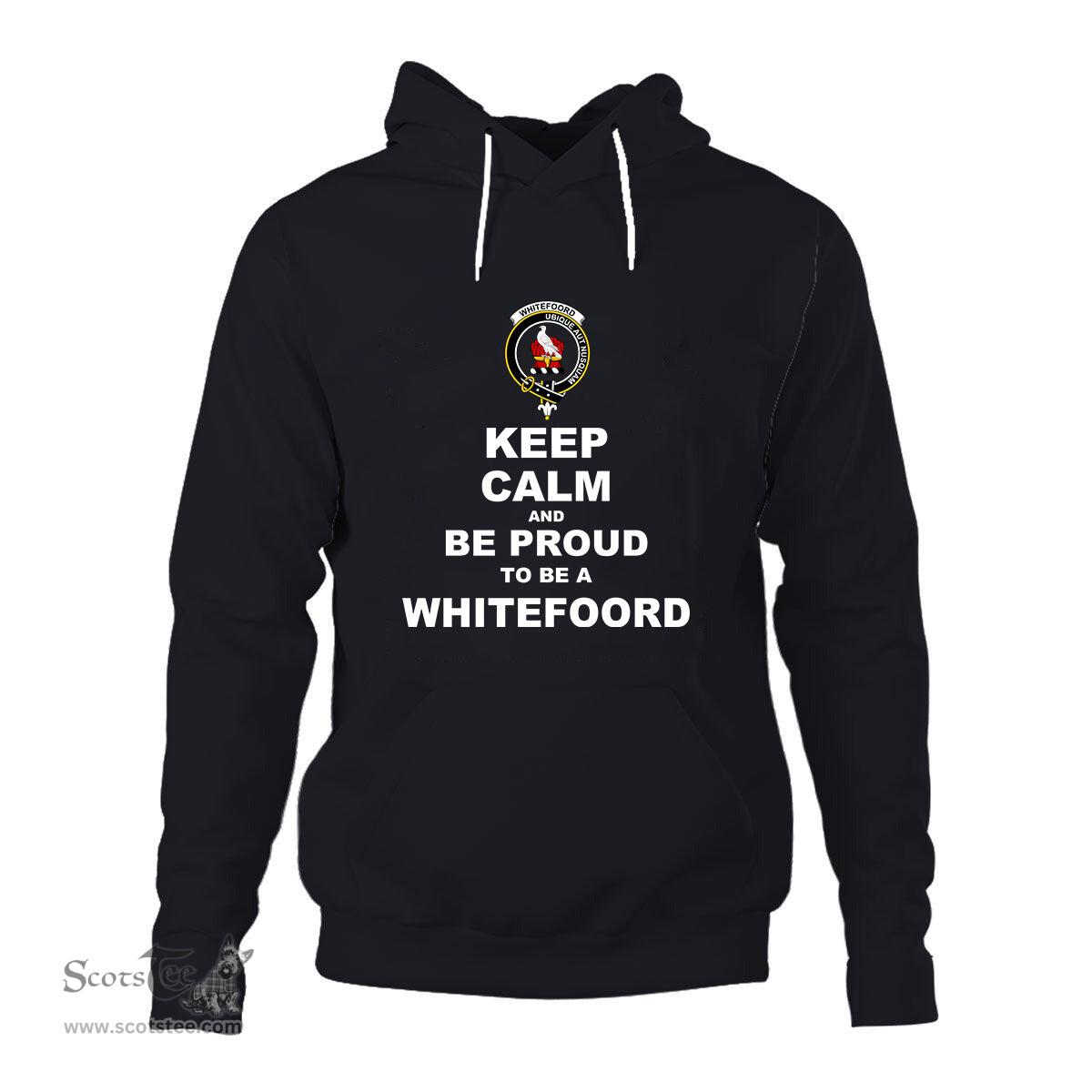 ScotsTee Shop Scottish Whitefoord Clan Keep Calm and Be Proud To Be a Whitefoord Hoodie