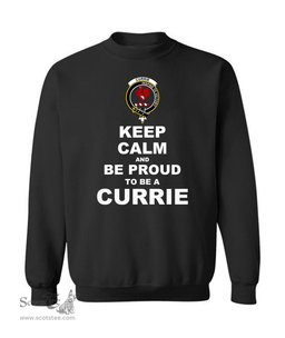 ScotsTee Shop Black Scottish Currie or Curry Clan Keep Calm and Be Proud To Be a Currie Sweatshirt