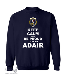 ScotsTee Shop Navy Blue Scottish Adair Clan Keep Calm and Be Proud To Be an Adair Sweatshirt