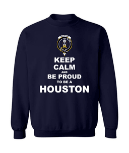 ScotsTee Shop Navy Blue Scottish Houston Clan Keep Calm and Be Proud To Be a Houston Sweatshirt
