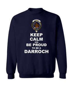 ScotsTee Shop Navy Blue Scottish Darroch (of Gourock) Clan Keep Calm and Be Proud To Be a Darroch Sweatshirt