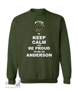 ScotsTee Shop Forest Green Scottish Anderson Clan Keep Calm and Be Proud To Be an Anderson Sweatshirt