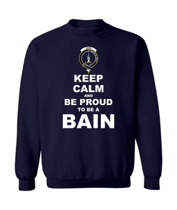 ScotsTee Shop Navy Blue Scottish Bain Clan Keep Calm and Be Proud To Be a Bain Sweatshirt