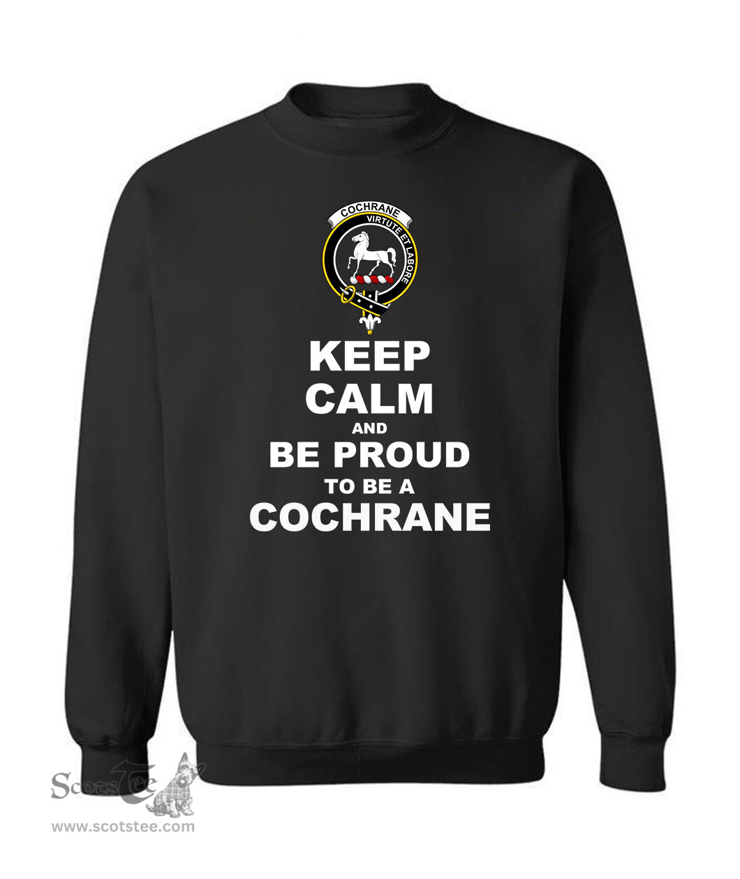ScotsTee Shop Black Scottish Cochrane Clan Keep Calm and Be Proud To Be a Cochrane Sweatshirt