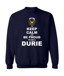 ScotsTee Shop Navy Blue Scottish Durie Clan Keep Calm and Be Proud To Be a Durie Sweatshirt